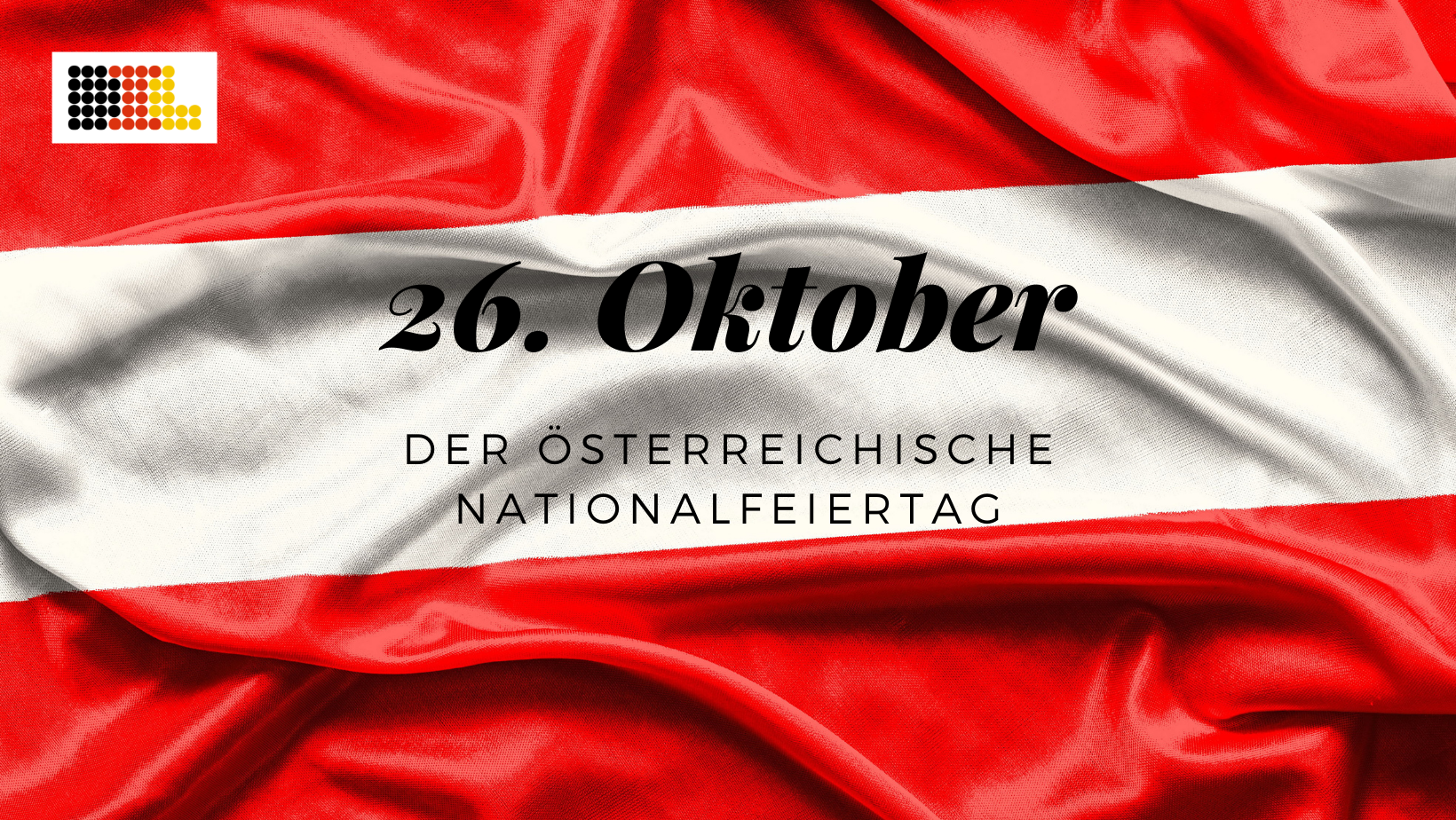 26. Oktober – Der österreichische Nationalfeiertag